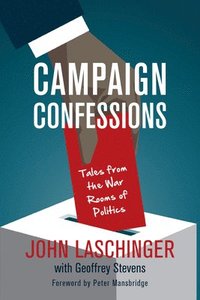 bokomslag Campaign Confessions
