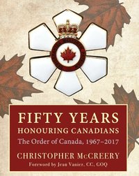 bokomslag Fifty Years Honouring Canadians