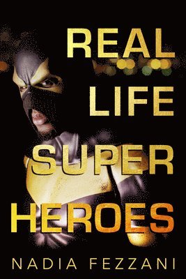 Real Life Super Heroes 1