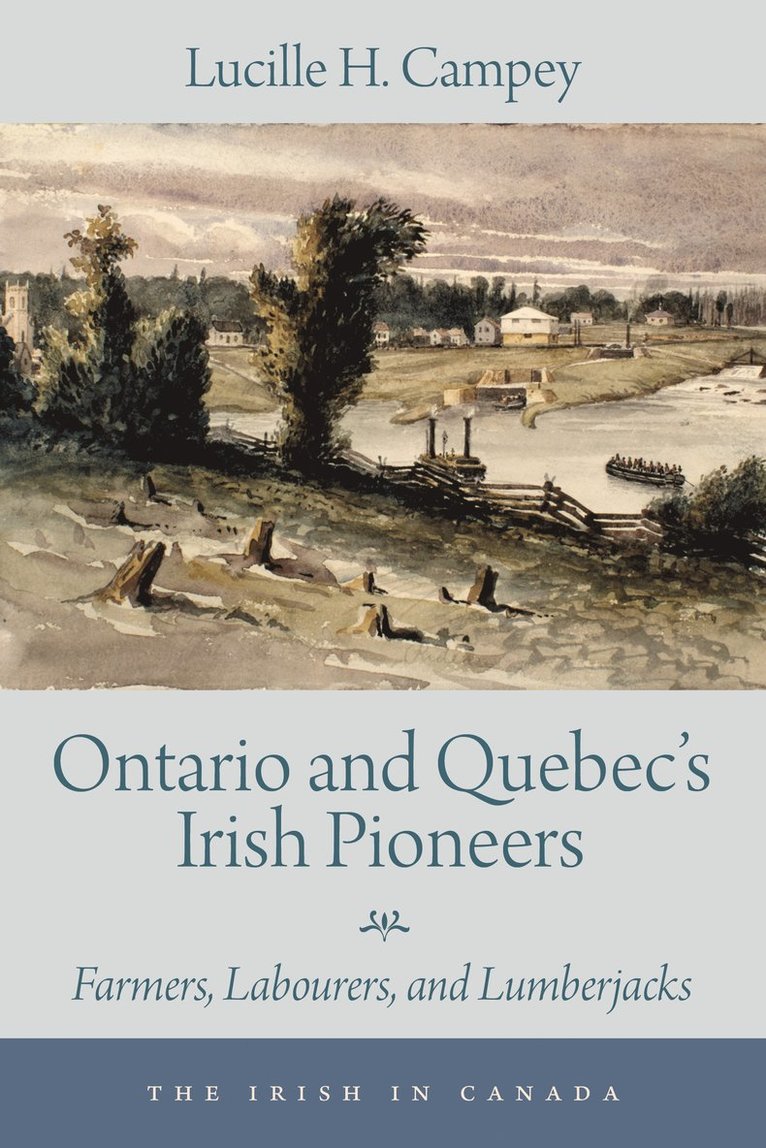 Ontario and Quebecs Irish Pioneers 1