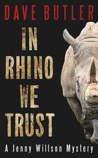 bokomslag In Rhino We Trust