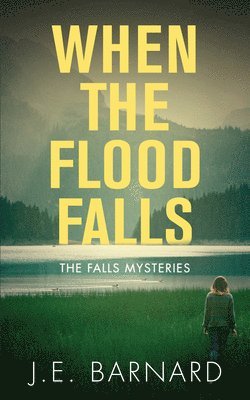 When the Flood Falls 1