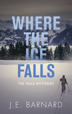 Where the Ice Falls 1