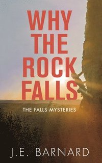 bokomslag Why the Rock Falls