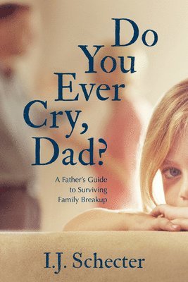 Do You Ever Cry, Dad? 1