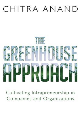 The Greenhouse Approach 1