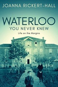 bokomslag Waterloo You Never Knew