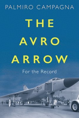 The Avro Arrow 1