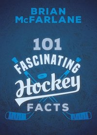 bokomslag 101 Fascinating Hockey Facts