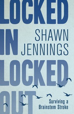 Shawn Jennings - Locked In Locked Out, Häftad