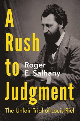 Roger E. Salhany, Roger E Salhany - Rush to Judgment, Häftad