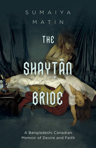Sumaiya Matin - Shaytan Bride, Häftad