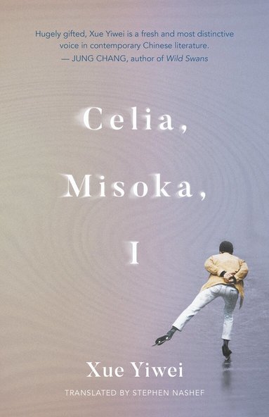 Xue Yiwei - Celia, Misoka, I, Häftad