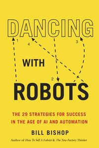 bokomslag Dancing With Robots