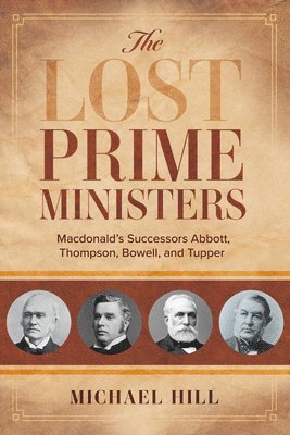 bokomslag The Lost Prime Ministers