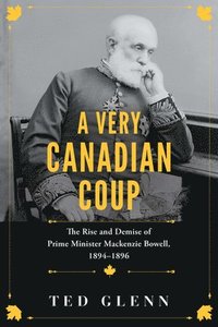 bokomslag A Very Canadian Coup