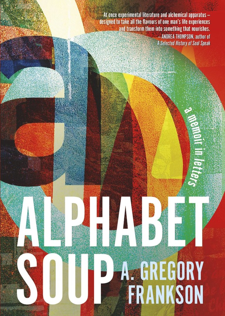 A. Gregory Frankson, A Gregory Frankson - Alphabet Soup, Häftad