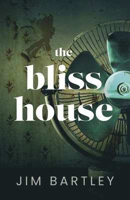 The Bliss House 1