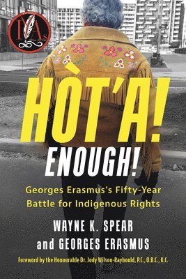 bokomslag Ht'a! Enough! Georges Erasmus's Fifty-Year Battle for Indigenous Rights