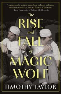 bokomslag The Rise and Fall of Magic Wolf