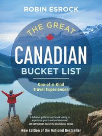 bokomslag The Great Canadian Bucket List