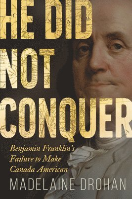 Madelaine Drohan - He Did Not Conquer, Häftad