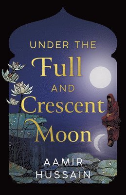 Under the Full and Crescent Moon 1