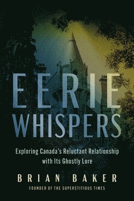 Brian Baker - Eerie Whispers, Häftad