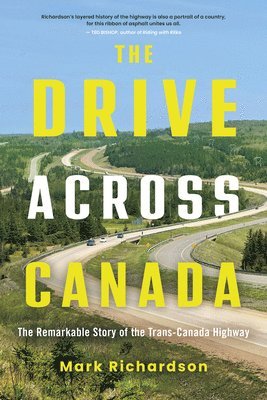 Mark Richardson - The Drive Across Canada, Häftad