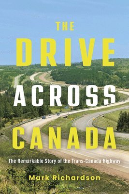 The Drive Across Canada 1