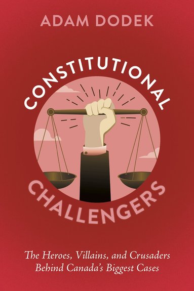 Adam Dodek - Constitutional Challengers, Häftad