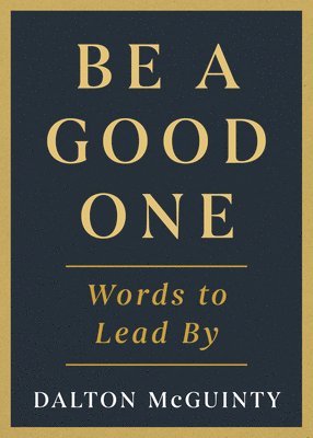 Be a Good One 1