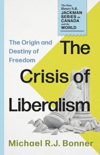 bokomslag The Crisis of Liberalism