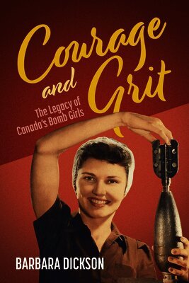 Courage and Grit: The Legacy of Canada's Bomb Girls