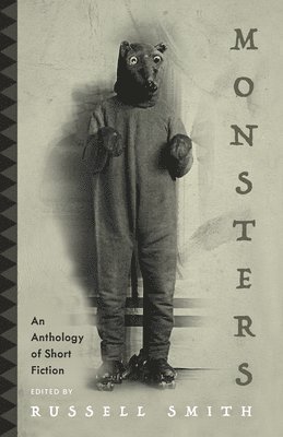 Monsters: An Anthology of Short Fiction
