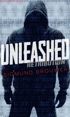 Sigmund Brouwer - Unleashed, Häftad. Tillgänglighet: Tillfälligt slut