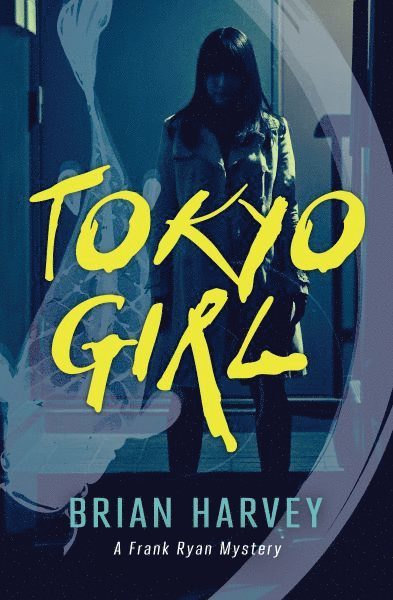 Brian Harvey - Harvey, B: Tokyo Girl, Häftad