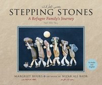 bokomslag Stepping Stones / &#1581;&#1614;&#1589;&#1609; &#1575;&#1604;&#1591;&#1615;&#1585;&#1615;&#1602;&#1575;&#1578;: A Refugee Family's Journey / &#1585;&#