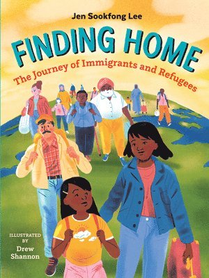 bokomslag Finding Home: The Journey of Immigrants and Refugees