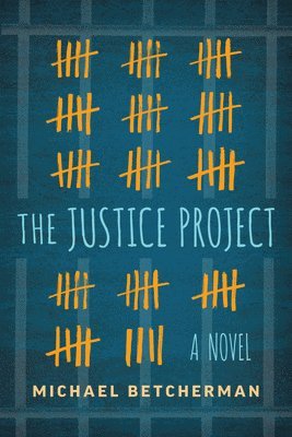 Michael Betcherman - The Justice Project, Häftad