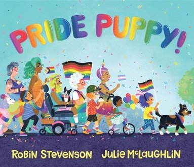Robin Stevenson - Pride Puppy!, Inbunden