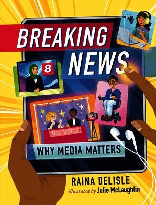 Breaking News: Why Media Matters