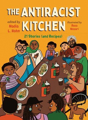 The Antiracist Kitchen: 21 Stories (and Recipes) 1