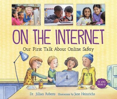 bokomslag On the Internet: Our First Talk about Online Safety