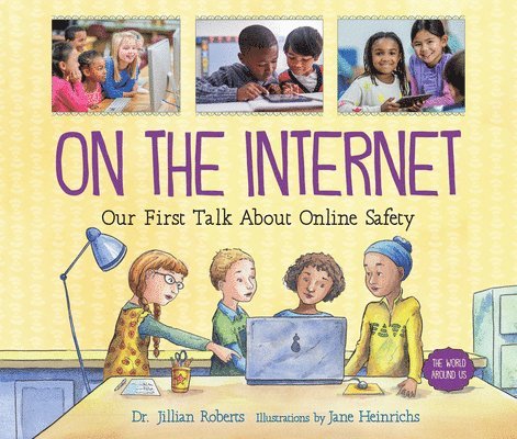 On the Internet: Our First Talk about Online Safety
