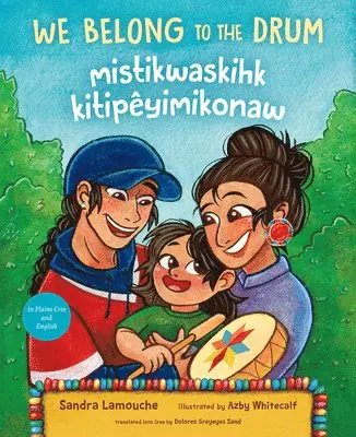 Sandra Lamouche - We Belong to the Drum / mistikwaskihk kitipêyimikonaw, Inbunden. Tillgänglighet: Lägg i varukorg