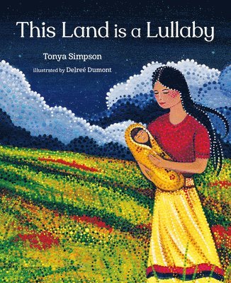 Tonya Simpson - This Land Is a Lullaby, Inbunden. Tillgänglighet: Lägg i varukorg