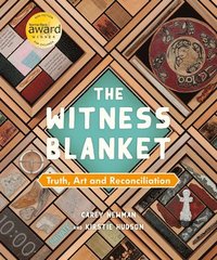 bokomslag The Witness Blanket: Truth, Art and Reconciliation