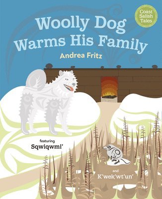 Andrea Fritz - Woolly Dog Warms His Family, Inbunden