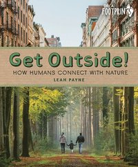 bokomslag Get Outside!: How Humans Connect with Nature